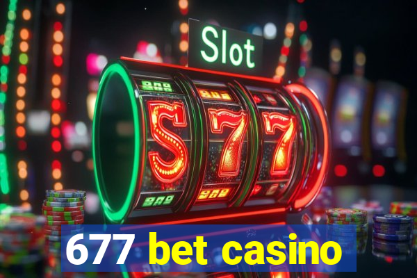 677 bet casino